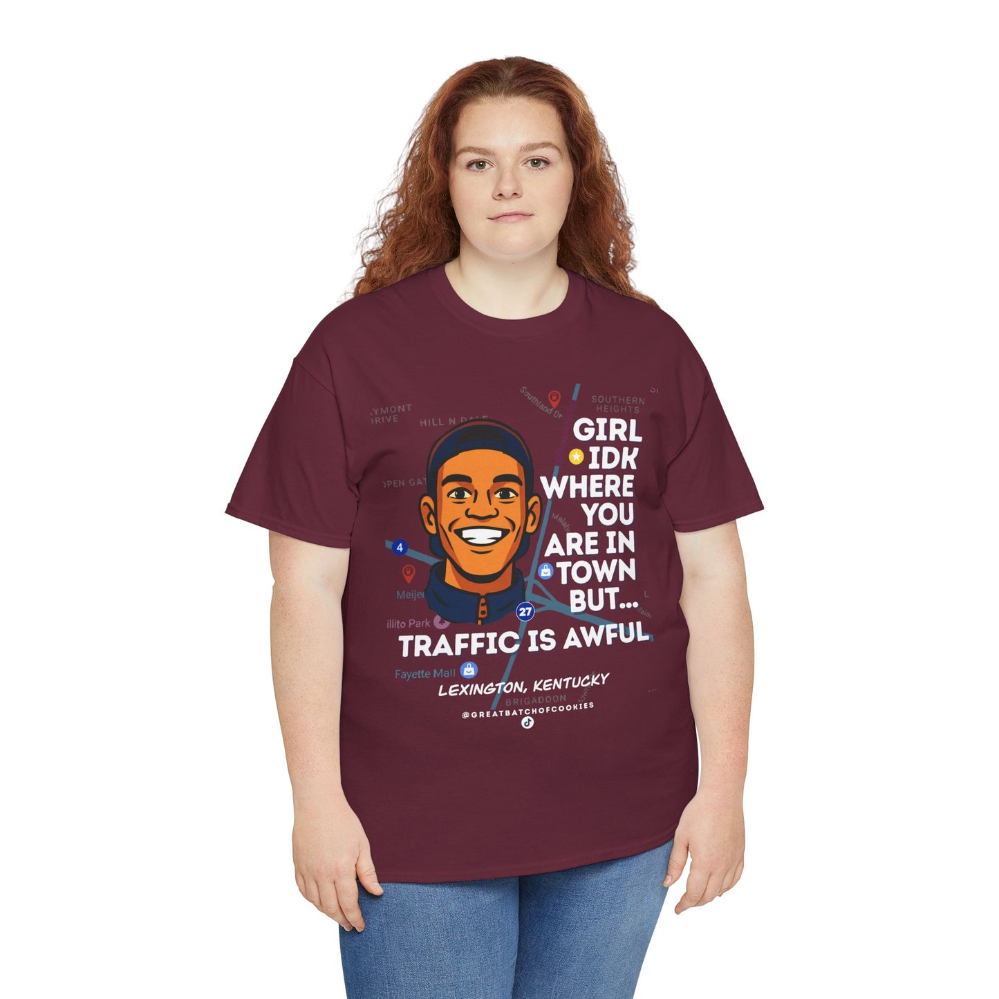 GreatbatchofCookies Girl Idk Where You Are In Town #2 | Lexington Kentucky Tee