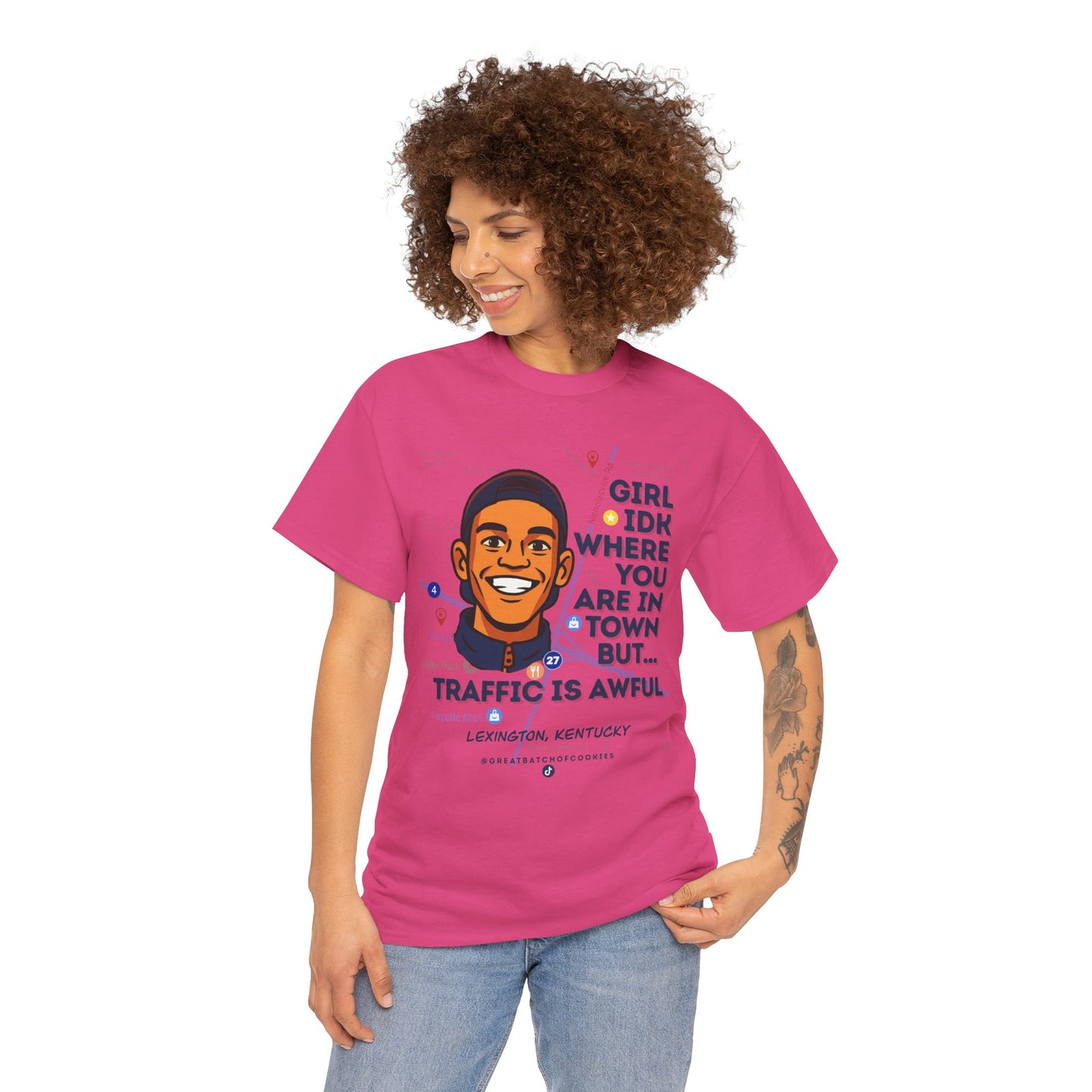 GreatbatchofCookies Girl Idk Where You Are In Town #1 | Lexington Kentucky Tee (Extended Sizes/Colors)