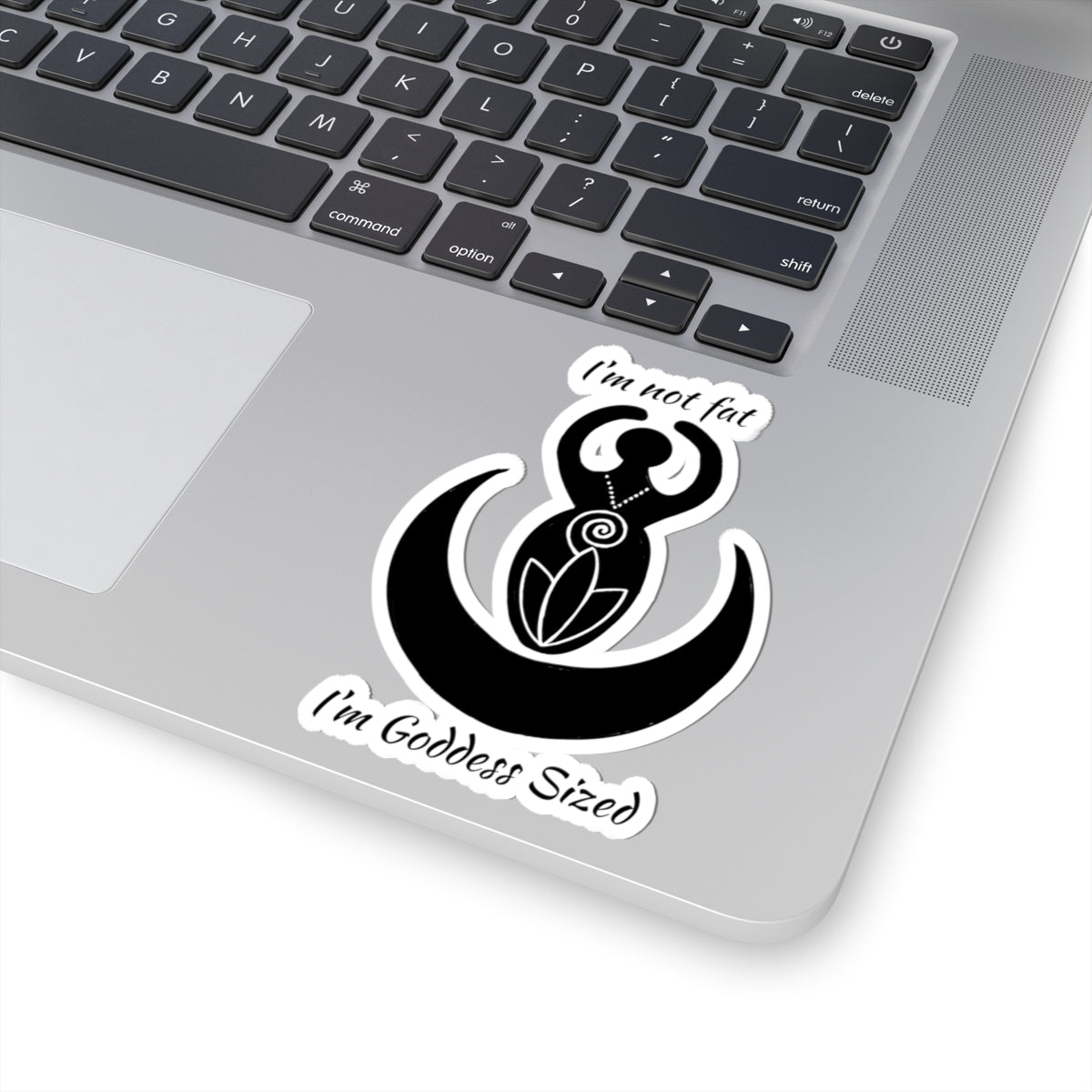 "I'm Goddess Sized" Empowerment Goddess Vinyl Kiss-Cut Sticker