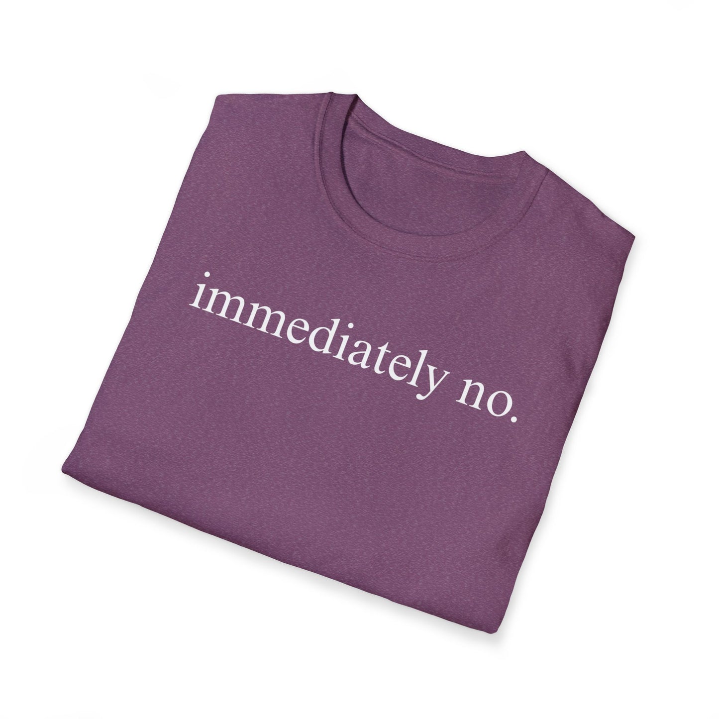 Immediately No Tee