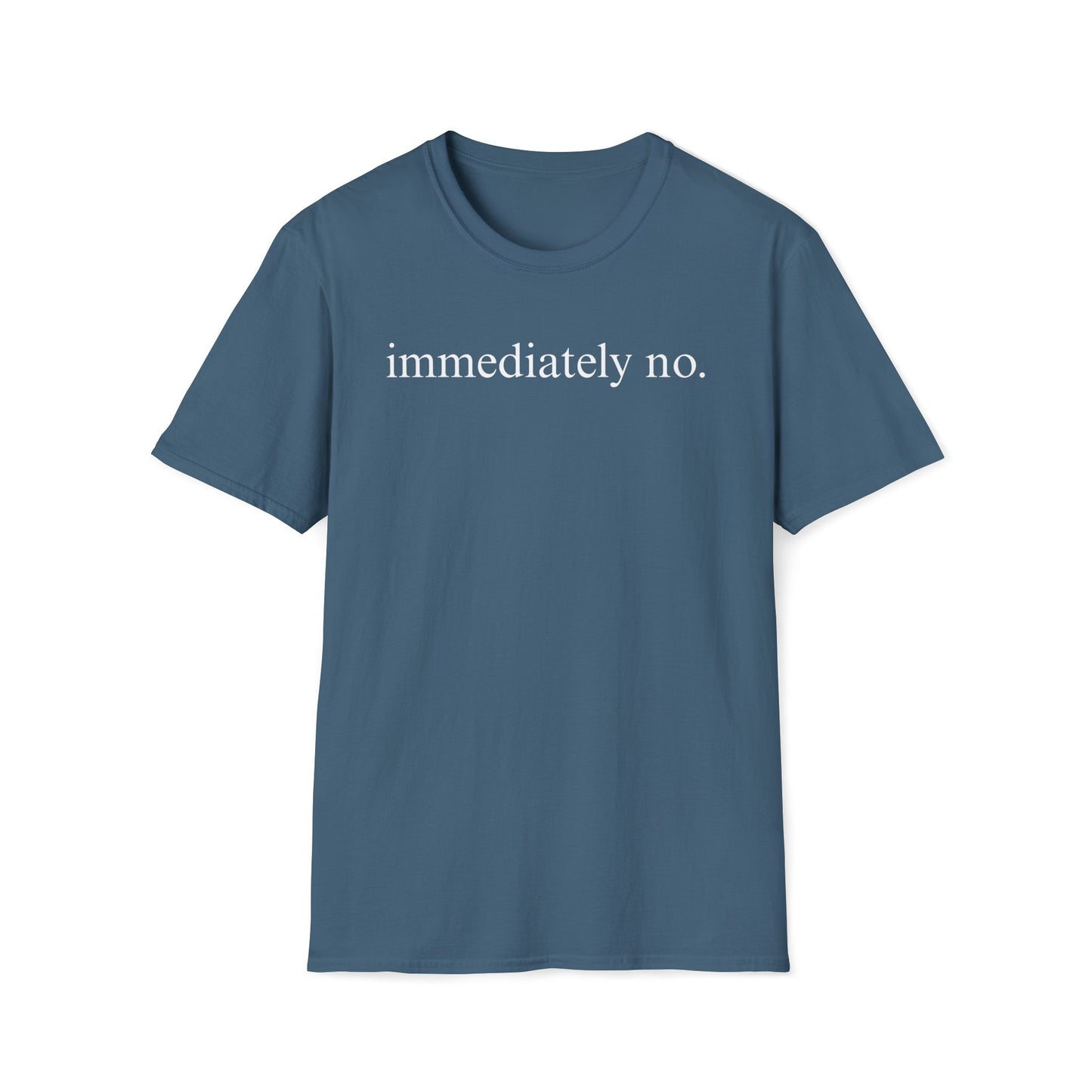 Immediately No Tee