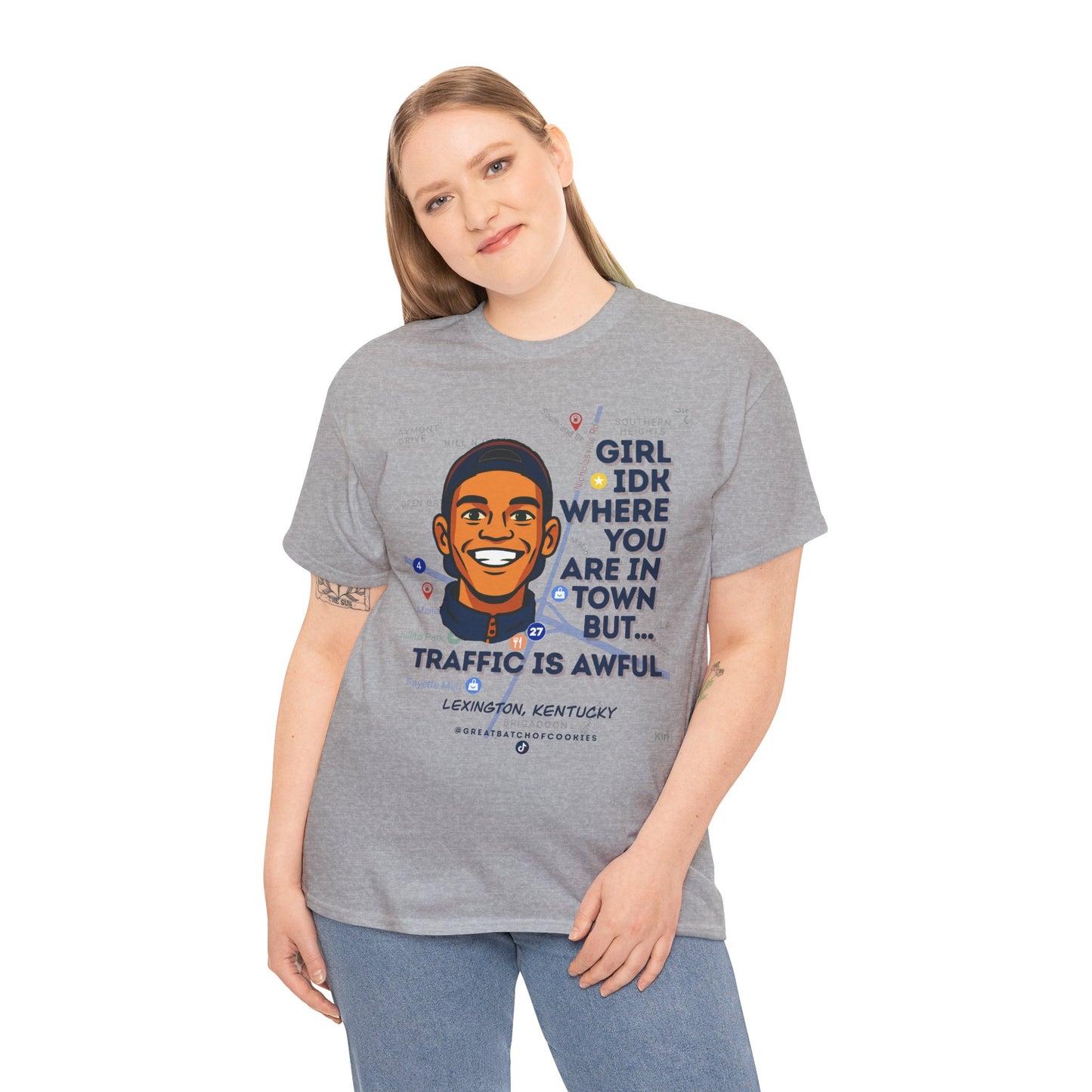 GreatbatchofCookies Girl Idk Where You Are In Town #1 | Lexington Kentucky Tee (Extended Sizes/Colors)