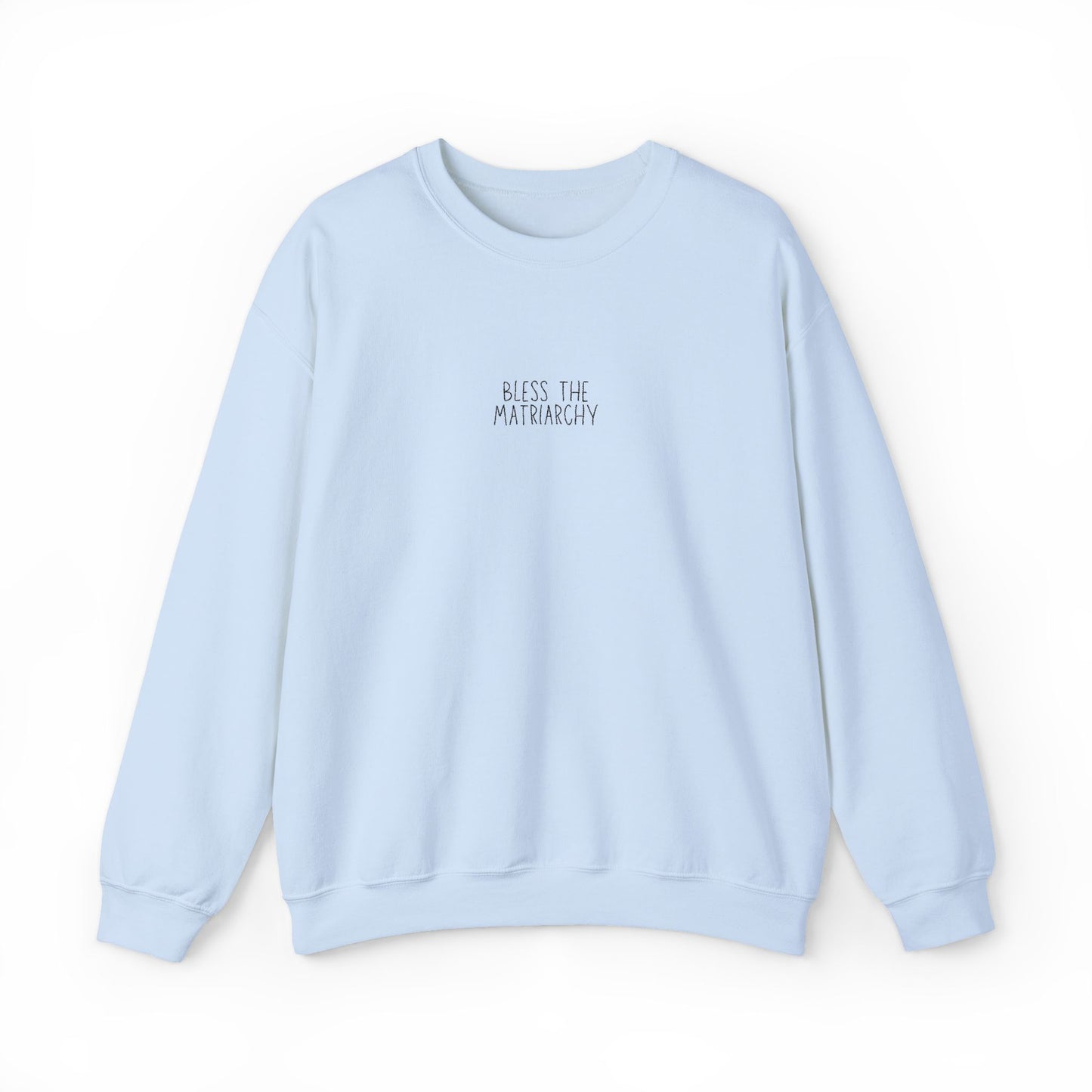 Bless the Matriarchy Manuscript Crewneck