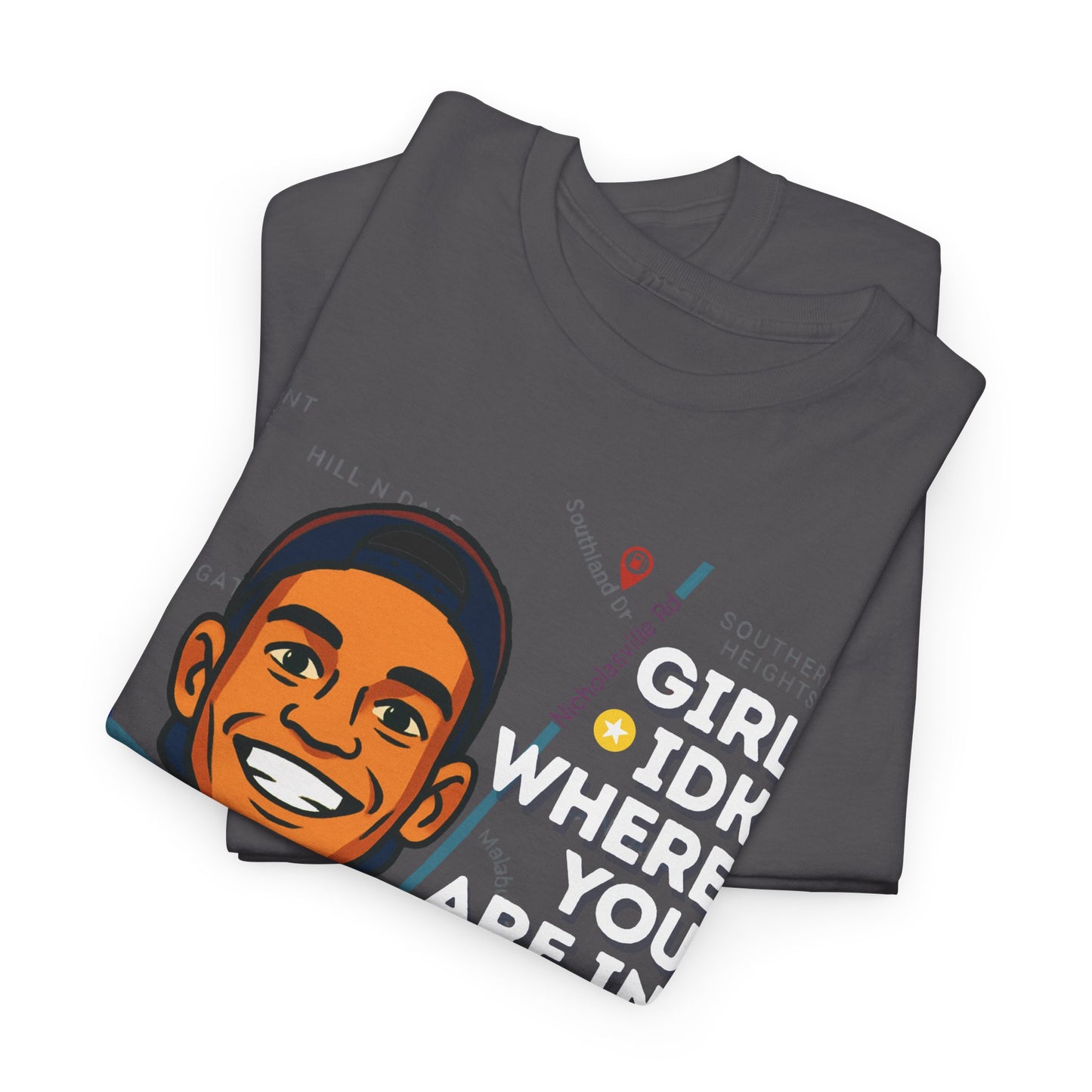 GreatbatchofCookies Girl Idk Where You Are In Town #2 | Lexington Kentucky Tee