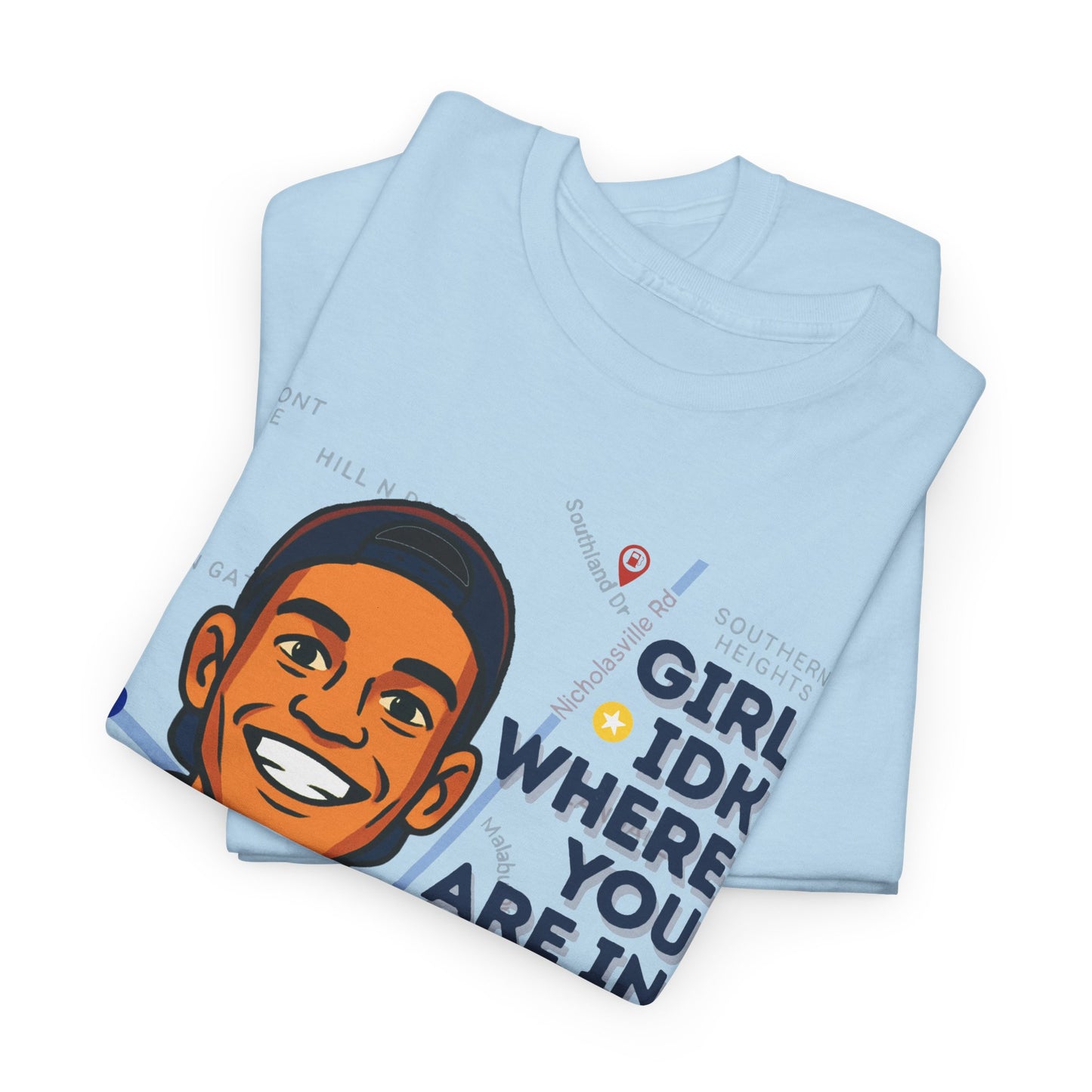 GreatbatchofCookies Girl Idk Where You Are In Town #1 | Lexington Kentucky Tee (Extended Sizes/Colors)