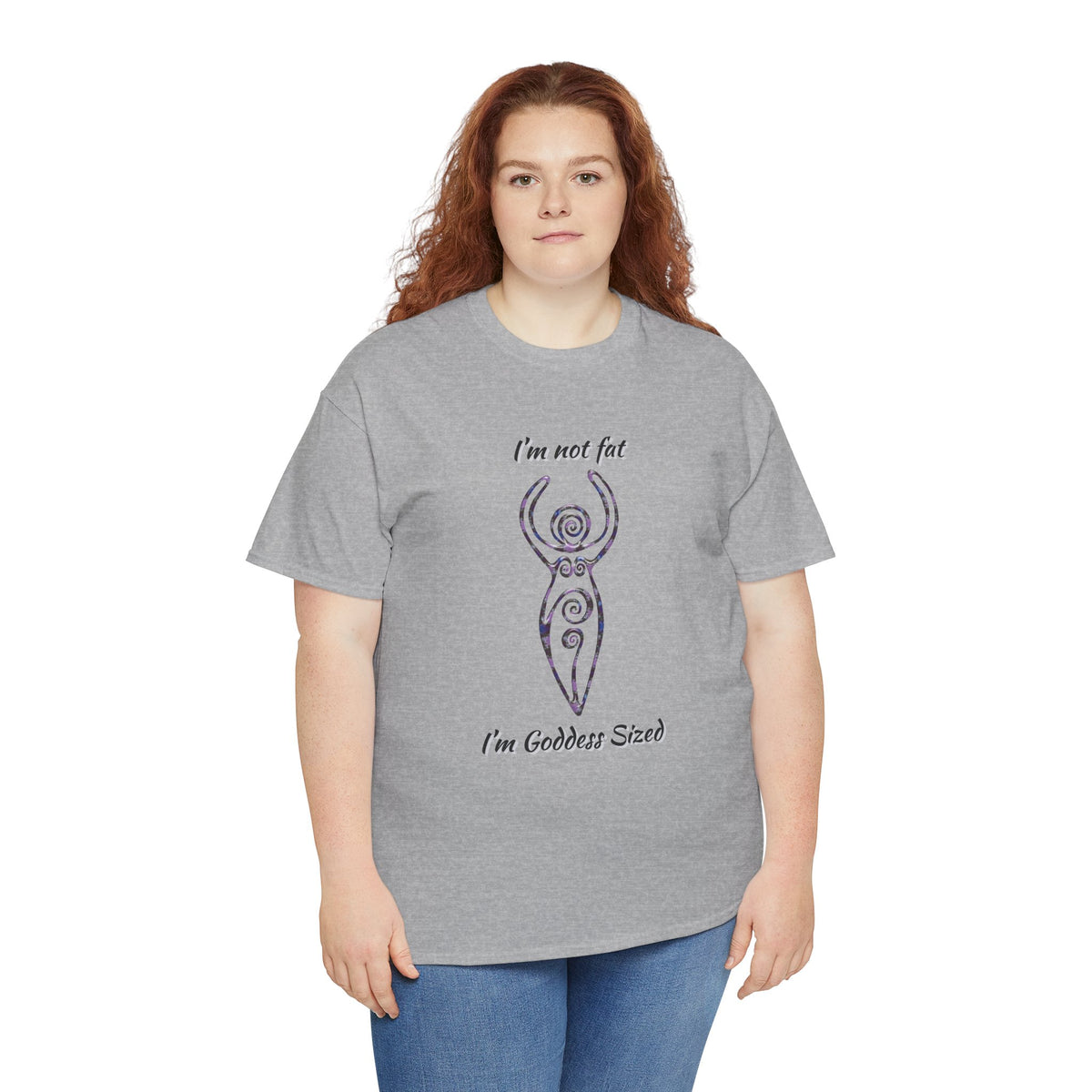 Goddess Sized Tee — "I'm not fat, I'm Goddess Sized" Empowerment T‑Shirt | Andi B. Designs