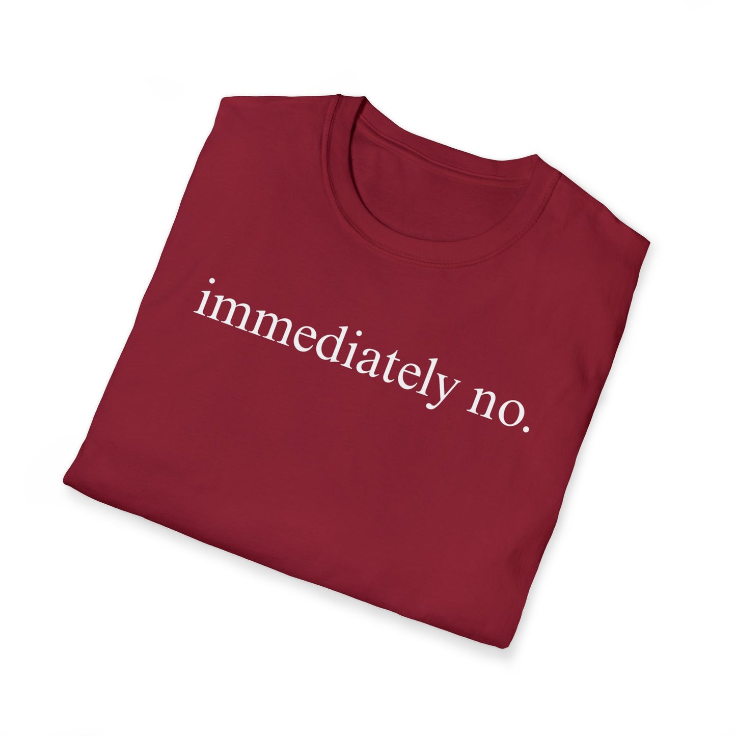 Immediately No Tee