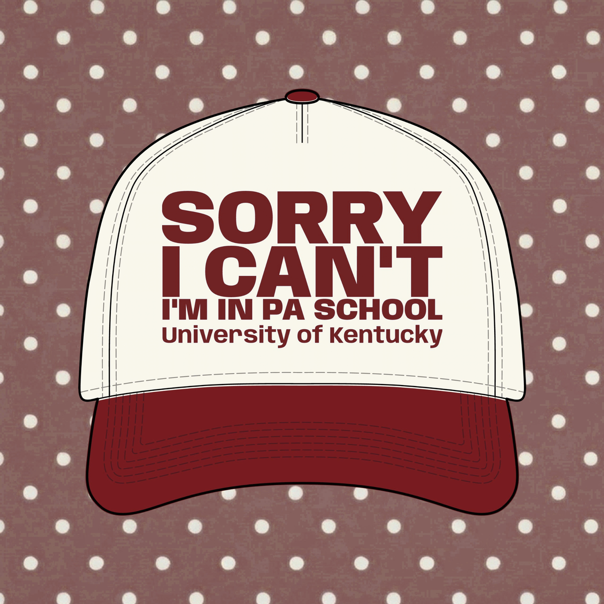 Sorry, I Can't! I'm in PA School – Personalized Trucker Hat