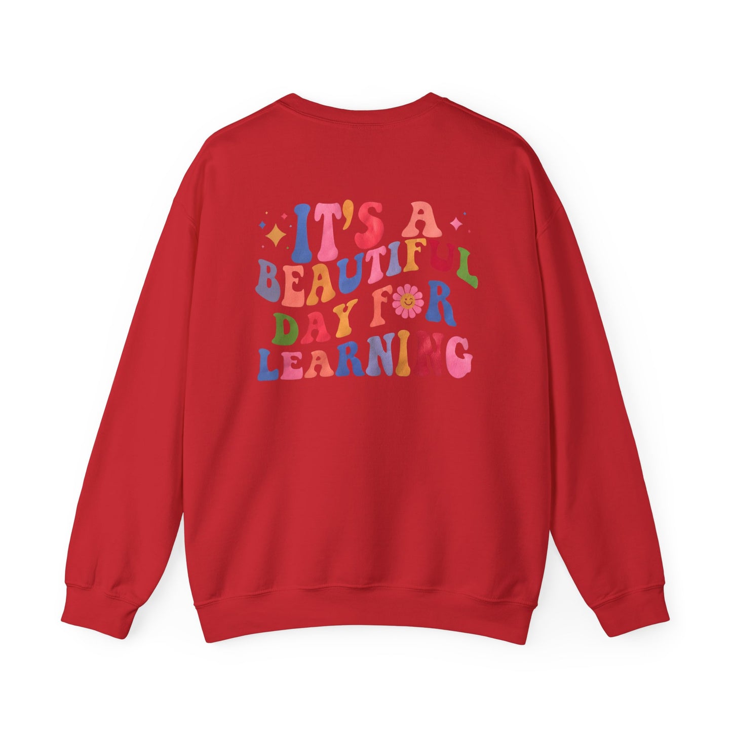 It's A Beautiful Day For Learning Crewneck