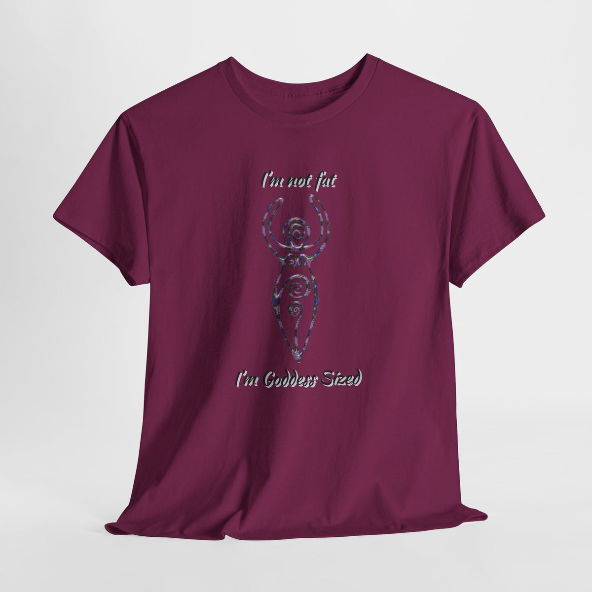 Goddess Sized Tee — "I'm not fat, I'm Goddess Sized" Empowerment T‑Shirt | Andi B. Designs