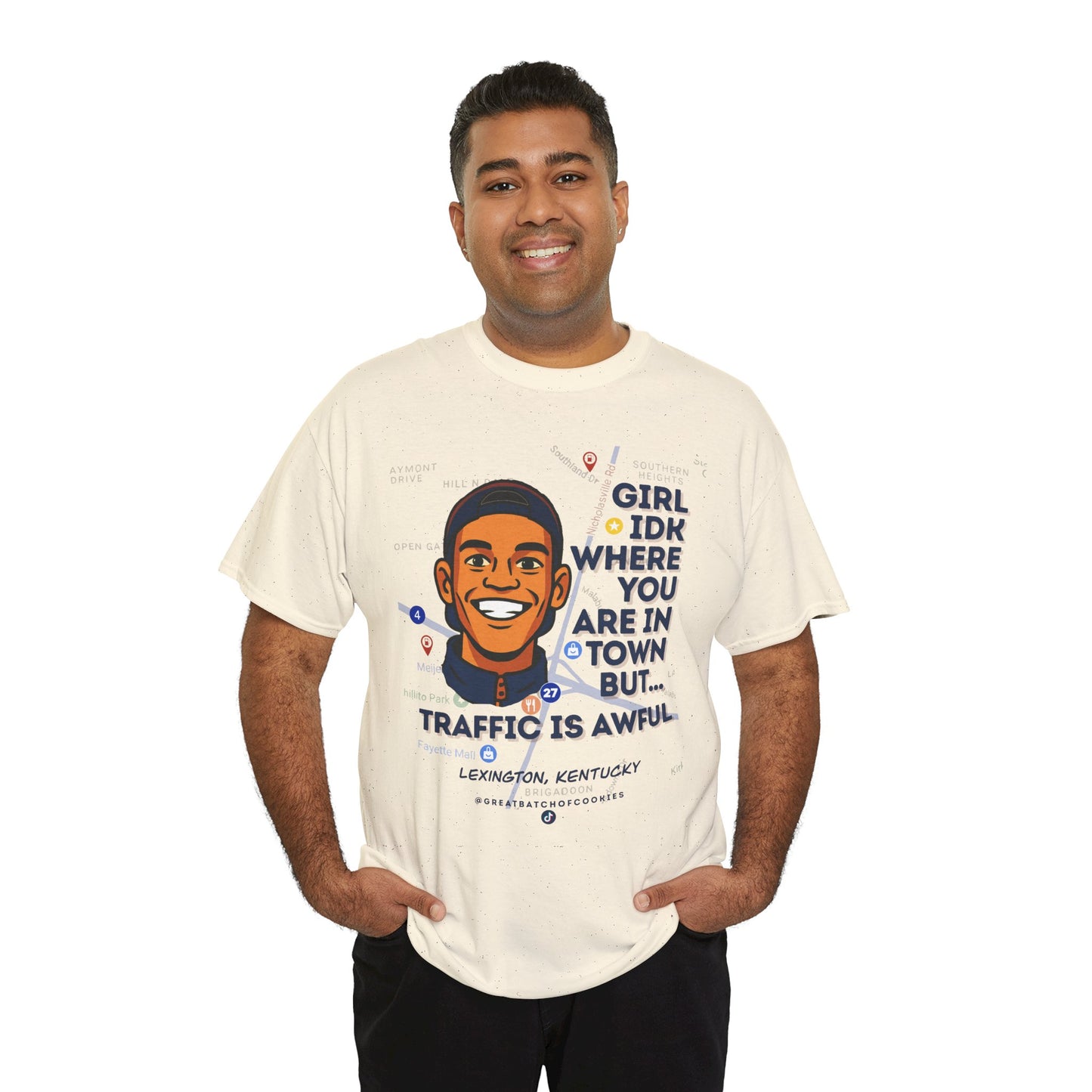 GreatbatchofCookies Girl Idk Where You Are In Town #1 | Lexington Kentucky Tee (Extended Sizes/Colors)