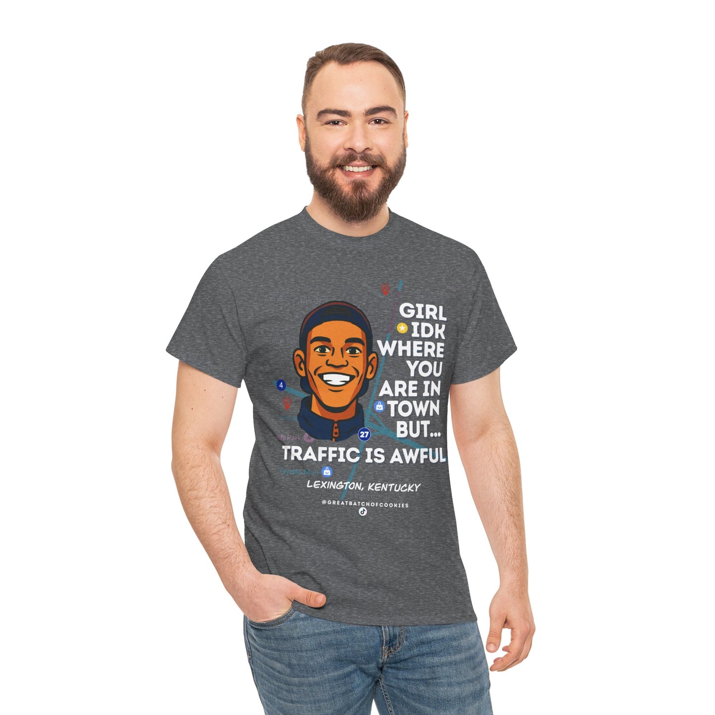 GreatbatchofCookies Girl Idk Where You Are In Town #2 | Lexington Kentucky Tee