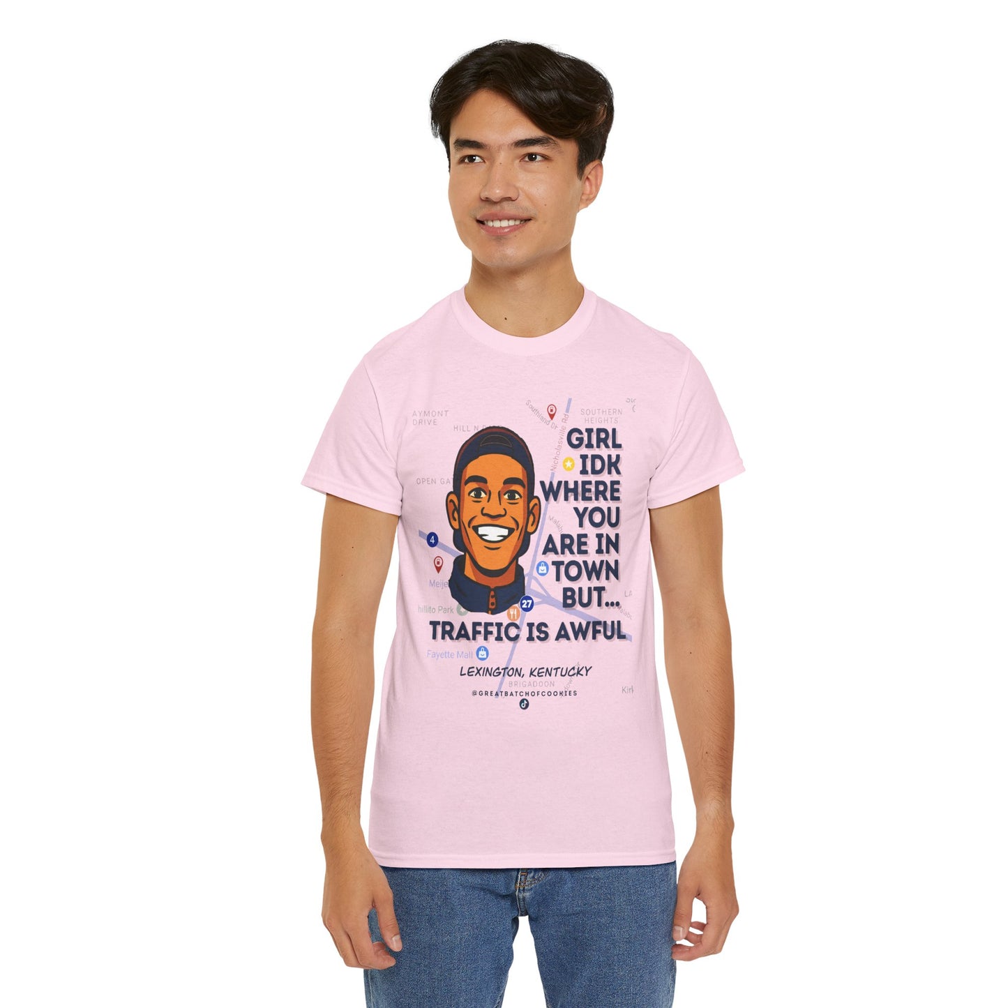 GreatbatchofCookies Girl Idk Where You Are In Town #1 | Lexington Kentucky Tee (Extended Sizes/Colors)