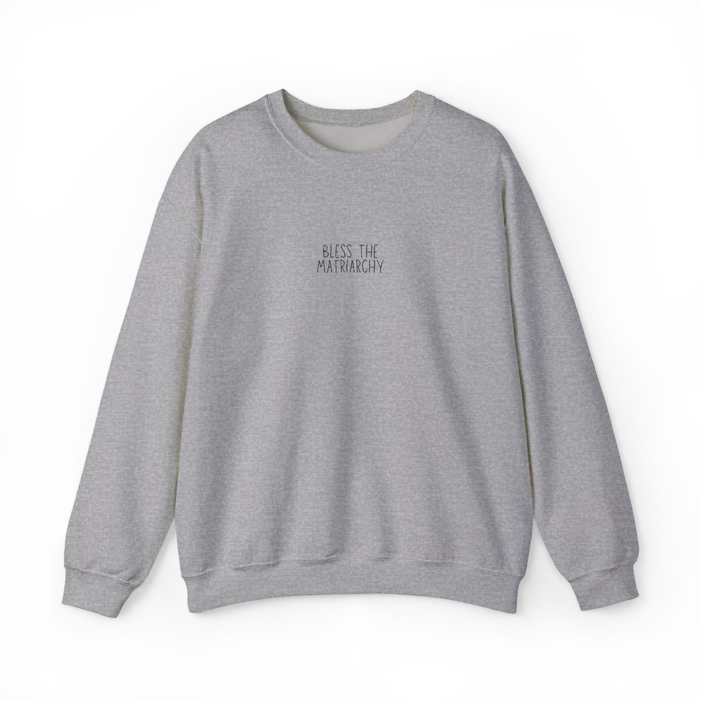 Bless the Matriarchy Manuscript Crewneck