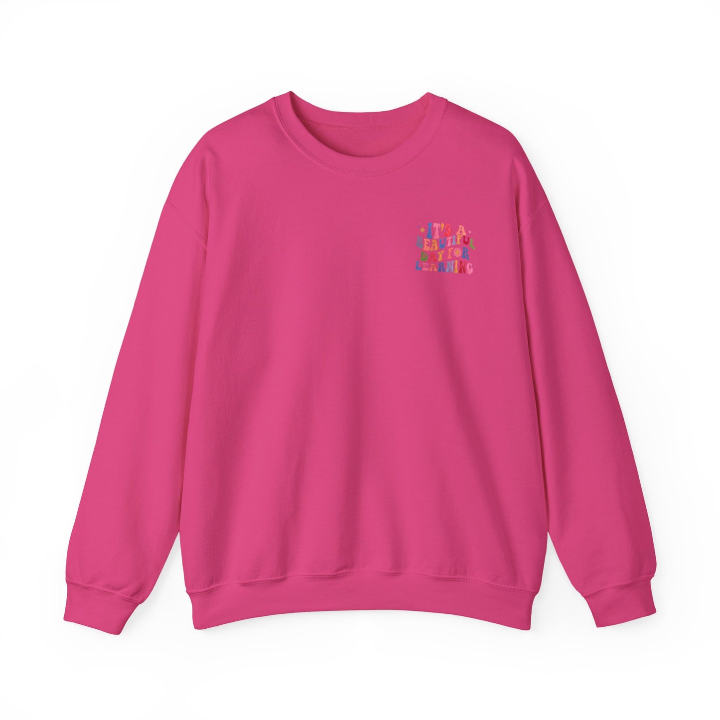 It's A Beautiful Day For Learning Crewneck