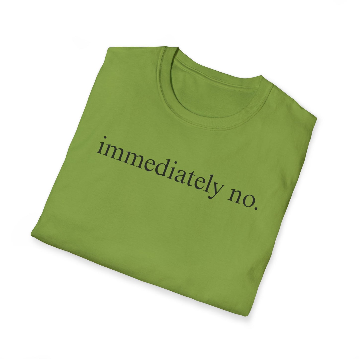 Immediately No Tee