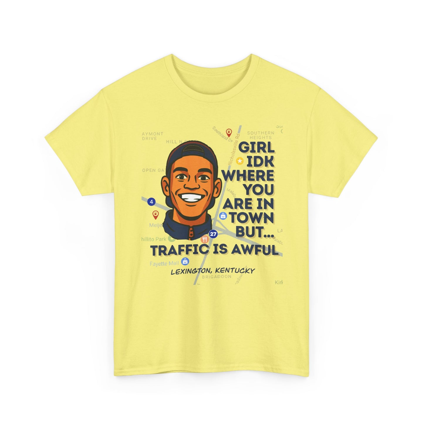 "Girl Idk Where You Are in Town" Extended Sizes Tee
