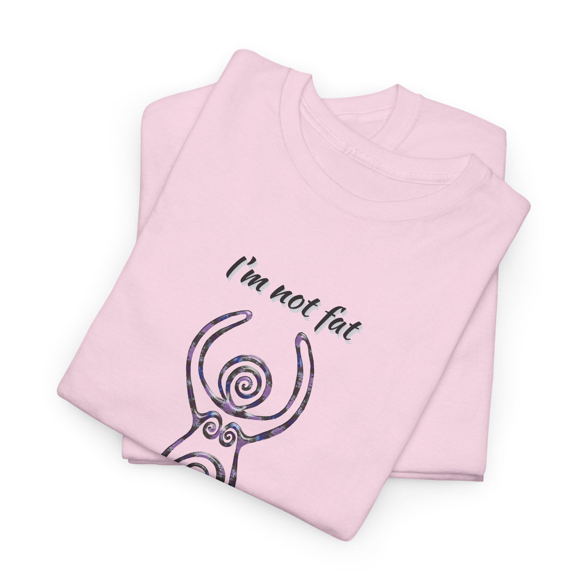 Goddess Sized Tee — "I'm not fat, I'm Goddess Sized" Empowerment T‑Shirt | Andi B. Designs