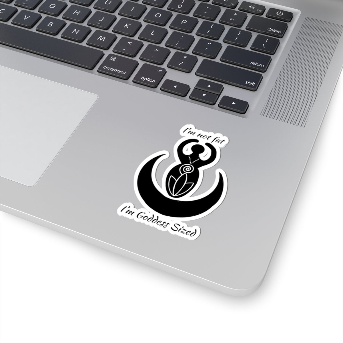 "I'm Goddess Sized" Empowerment Goddess Vinyl Kiss-Cut Sticker