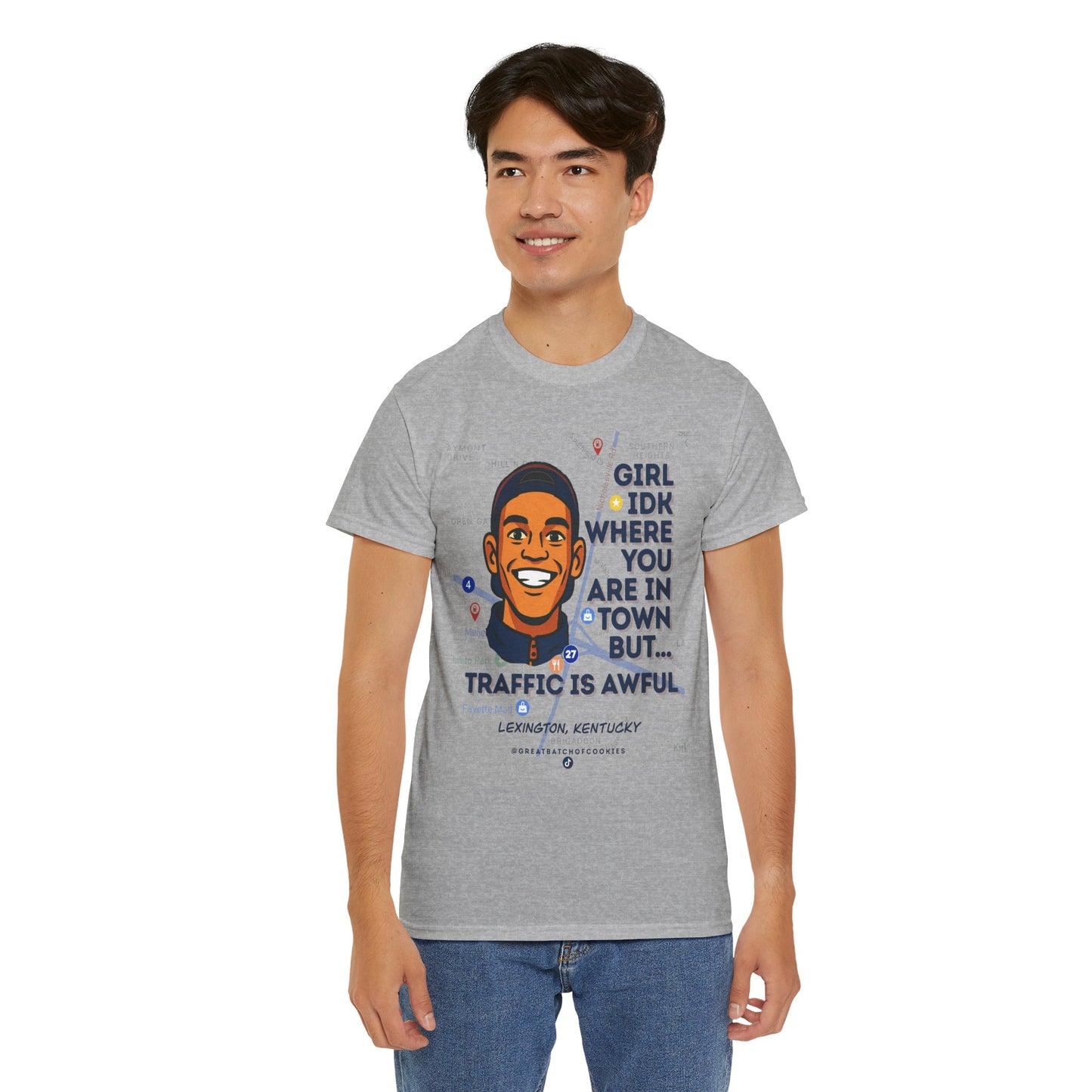 GreatbatchofCookies Girl Idk Where You Are In Town #1 | Lexington Kentucky Tee (Extended Sizes/Colors)