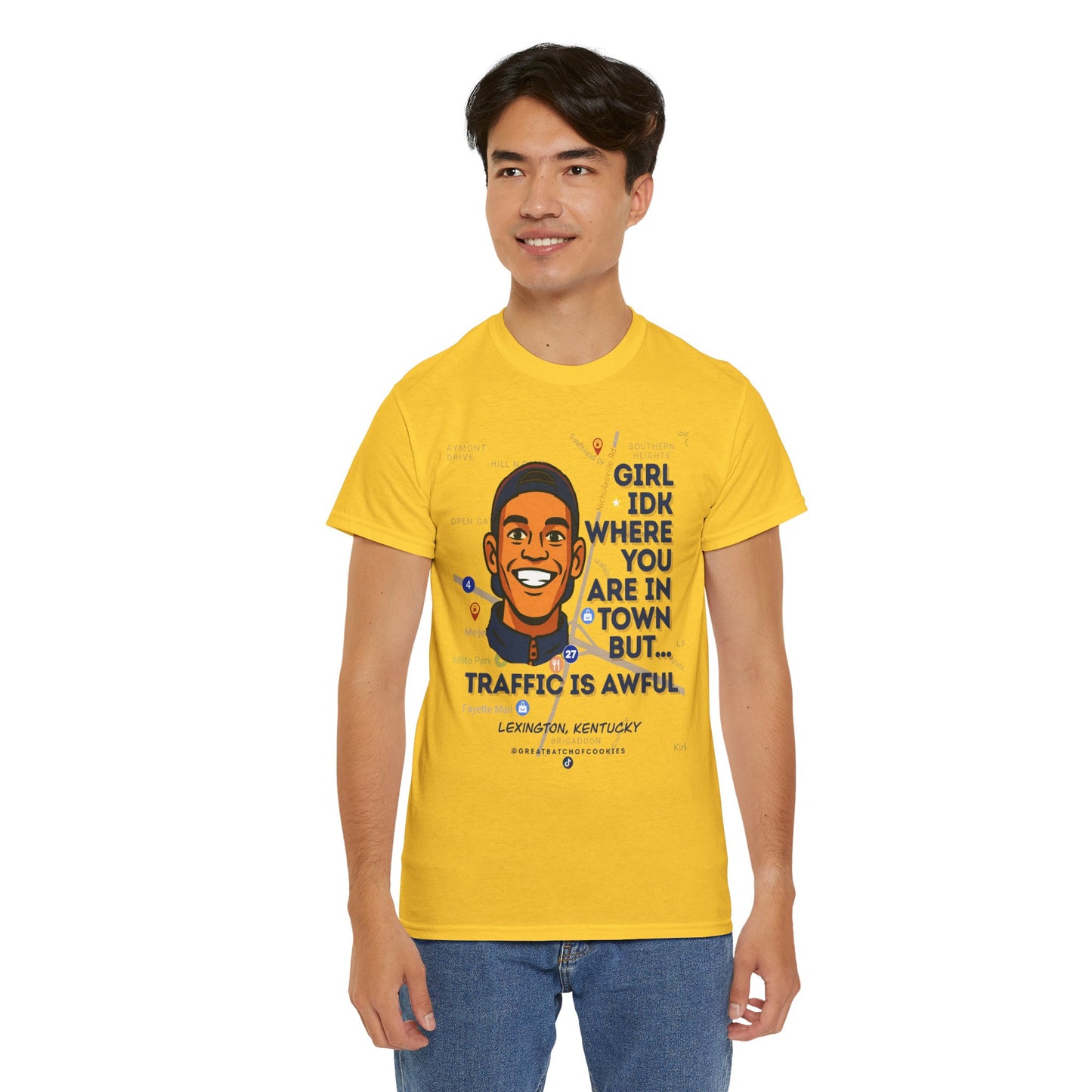 GreatbatchofCookies Girl Idk Where You Are In Town #1 | Lexington Kentucky Tee (Extended Sizes/Colors)