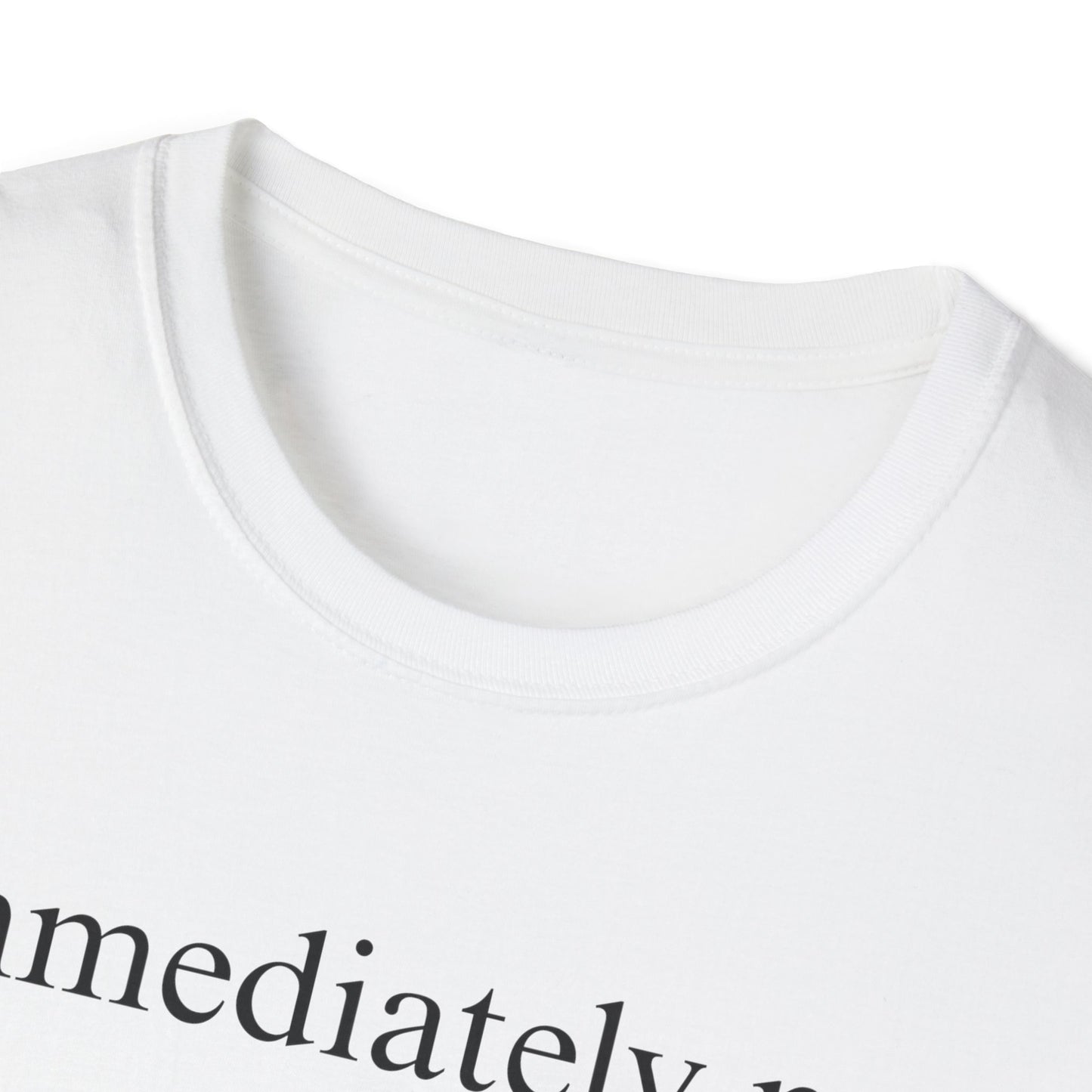 Immediately No Tee