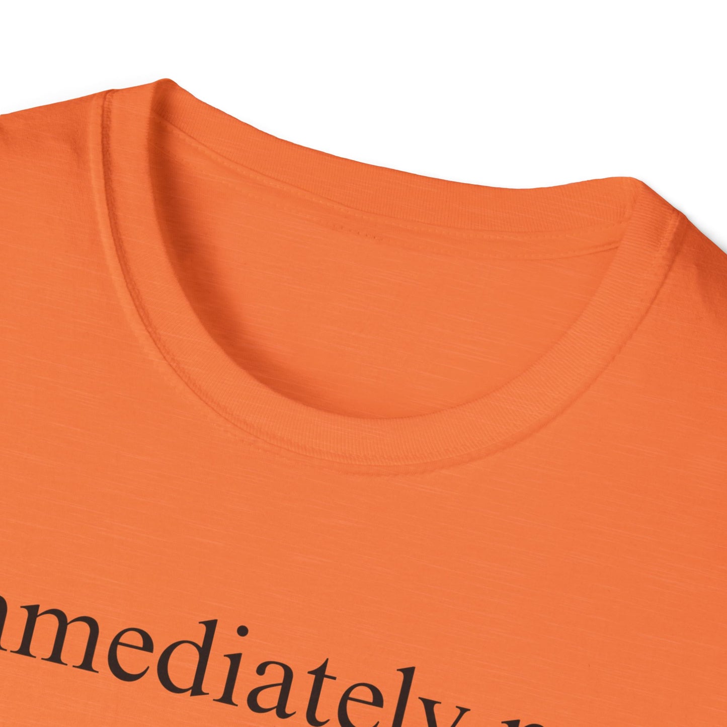Immediately No Tee