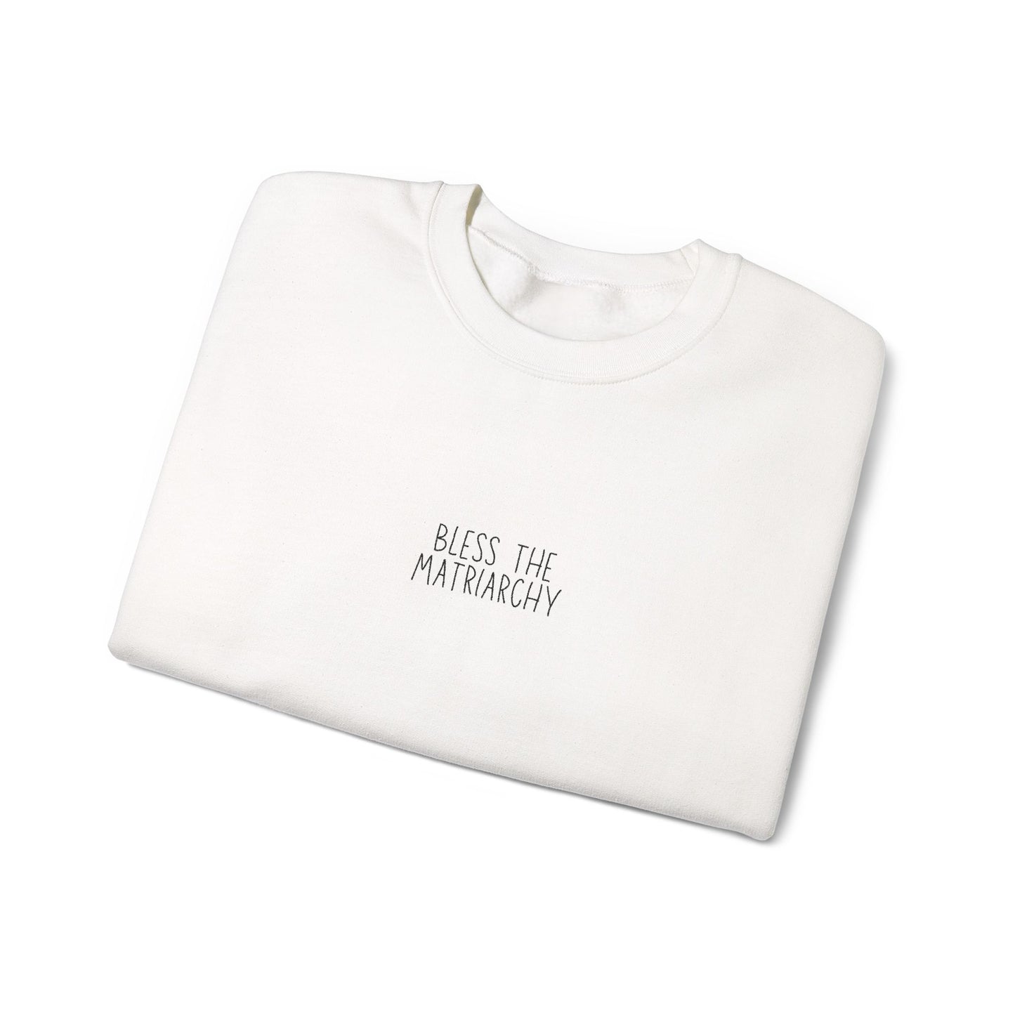 Bless the Matriarchy Manuscript Crewneck