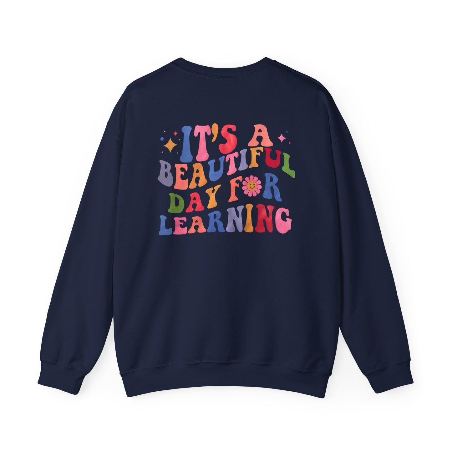 It's A Beautiful Day For Learning Crewneck