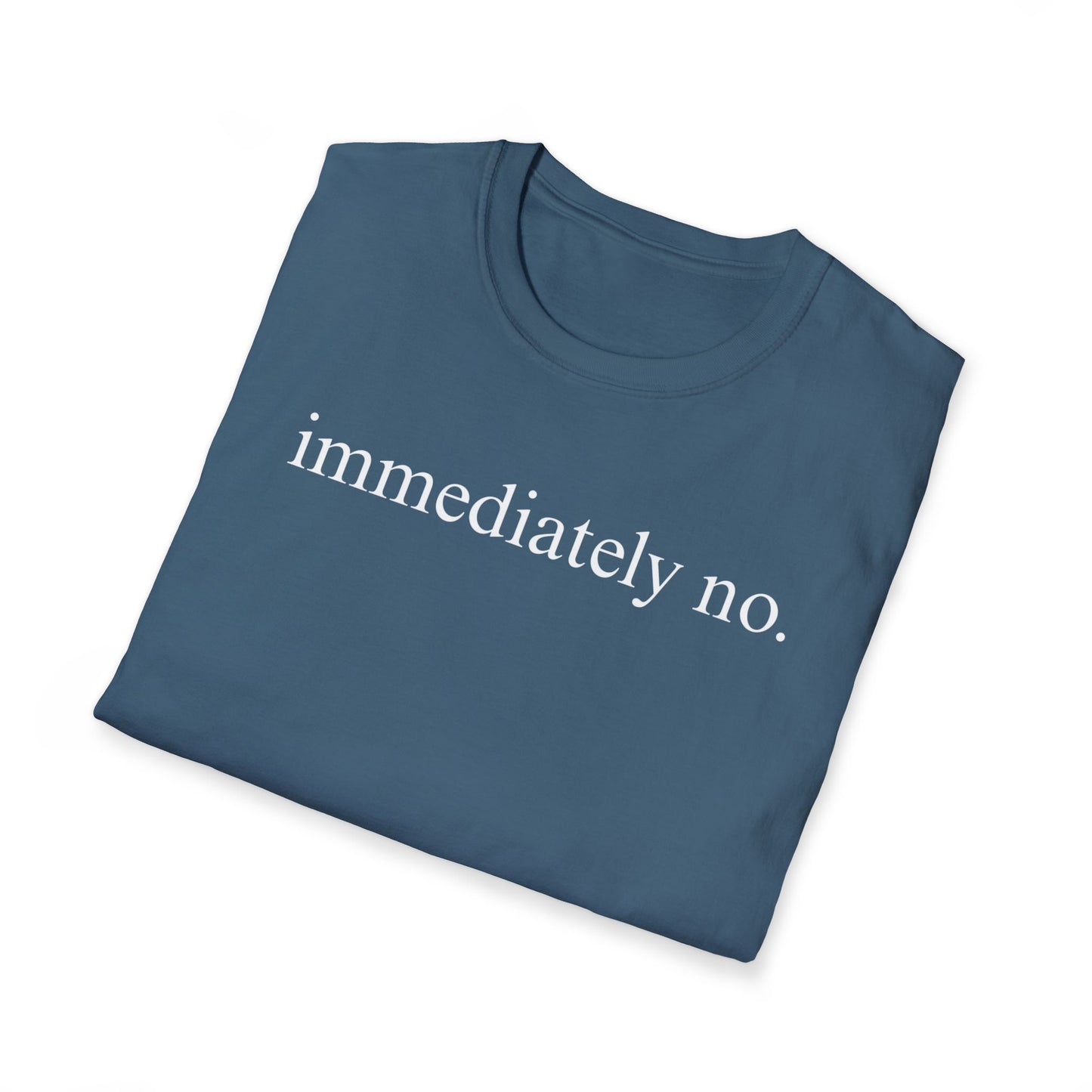 Immediately No Tee