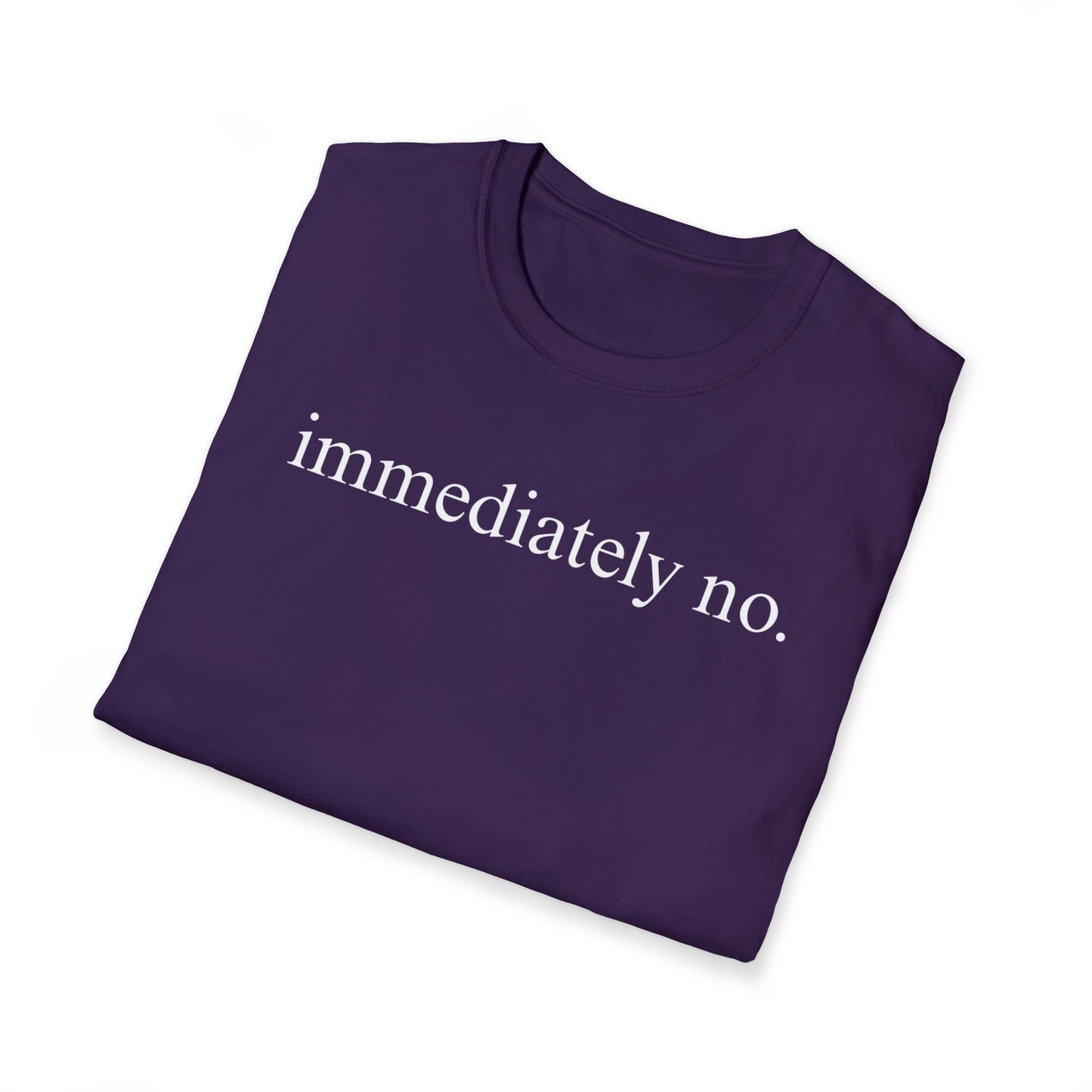 Immediately No Tee
