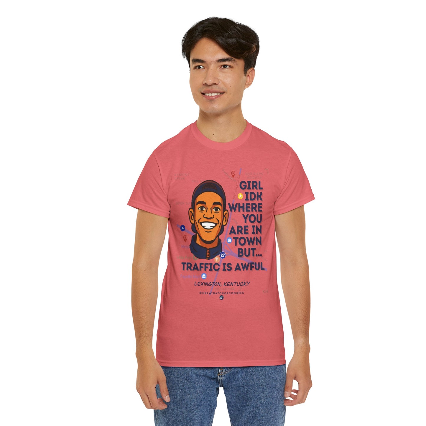 GreatbatchofCookies Girl Idk Where You Are In Town #1 | Lexington Kentucky Tee (Extended Sizes/Colors)