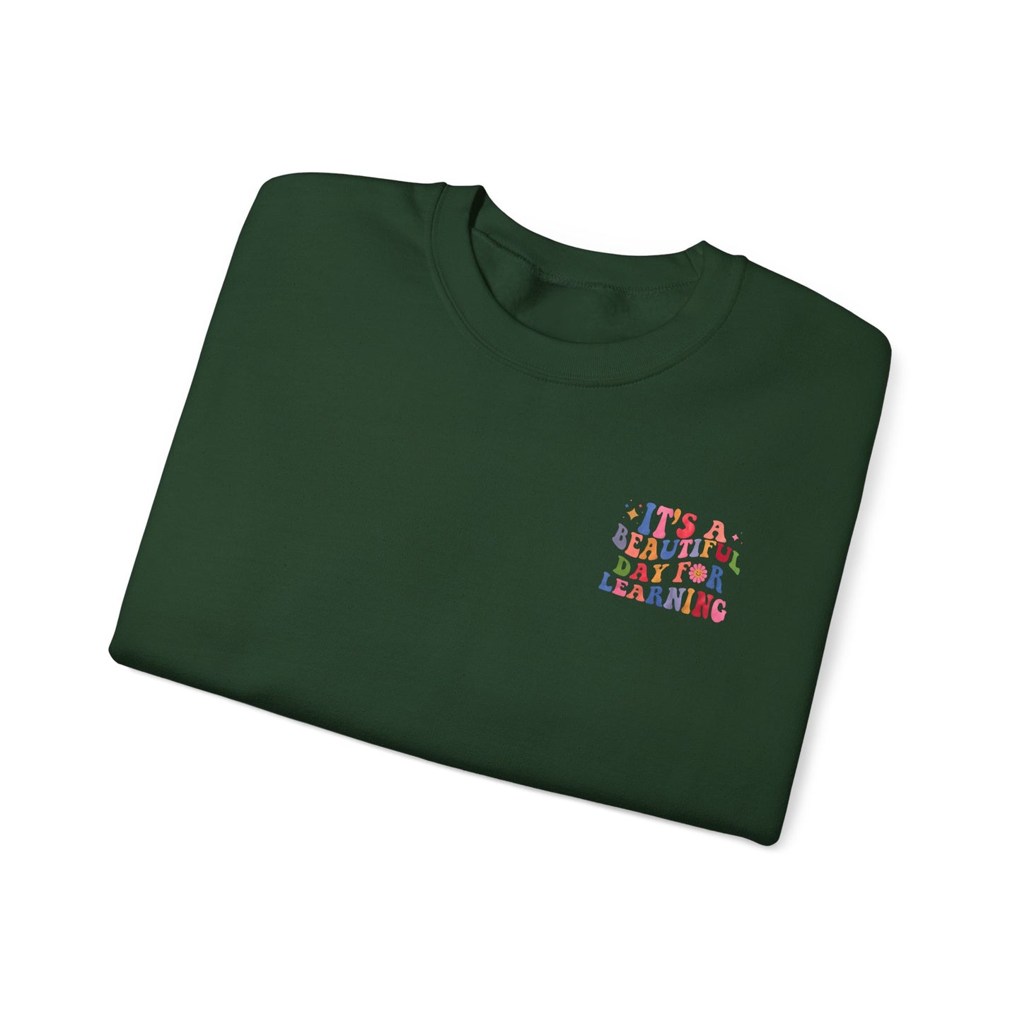 It's A Beautiful Day For Learning Crewneck