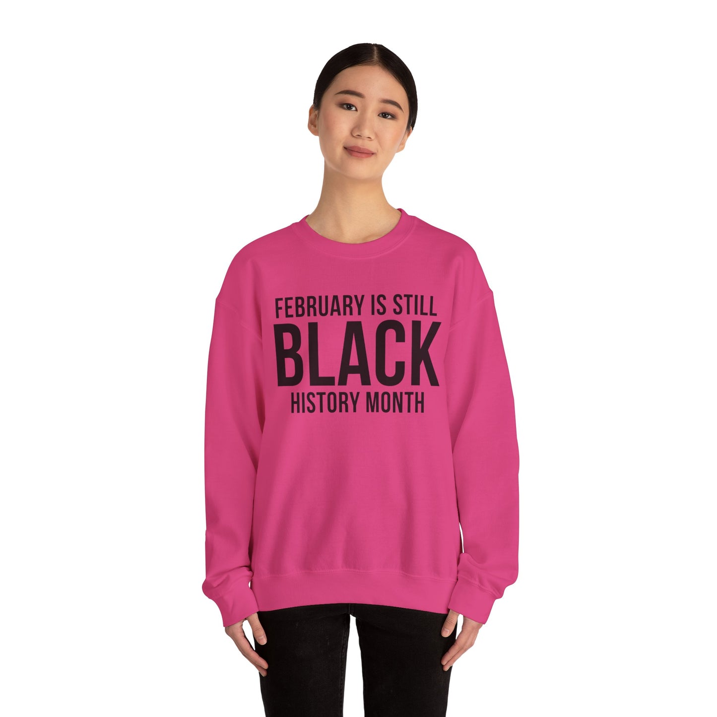 February Is Still Black History Month Crewneck