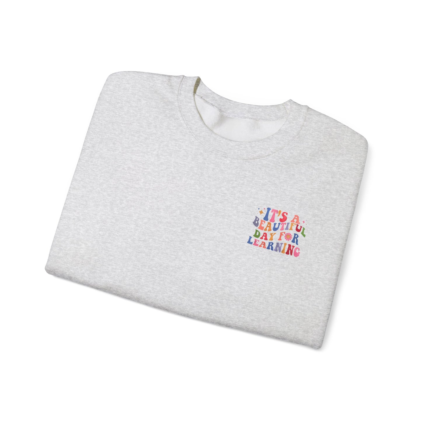 It's A Beautiful Day For Learning Crewneck