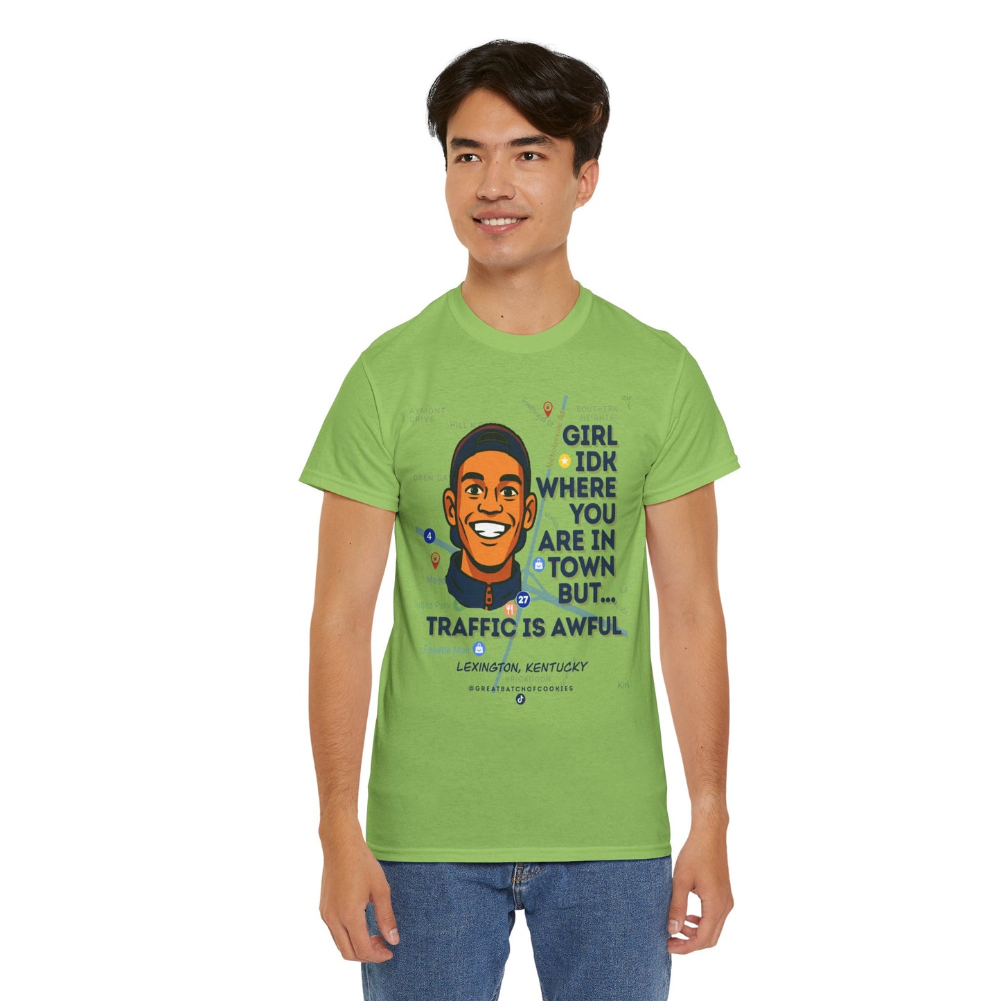 GreatbatchofCookies Girl Idk Where You Are In Town #1 | Lexington Kentucky Tee (Extended Sizes/Colors)